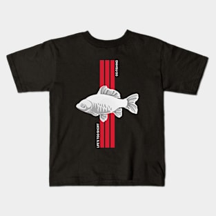 Life's Too Short, Go Fishing Kids T-Shirt